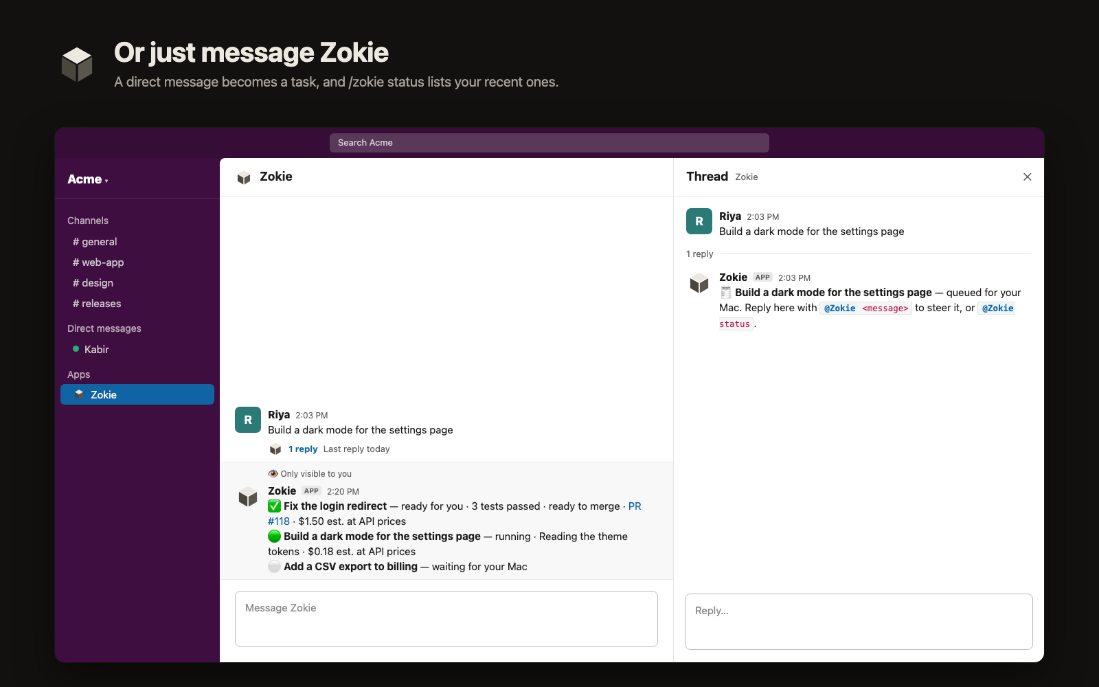 A direct message to Zokie becoming a task, and the private /zokie status list